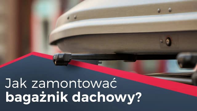 Jak zamontować box dachowy - uniknij błędów i zapewnij bezpieczeństwo Jak zamontować box dachowy - uniknij błędów i zapewnij bezpieczeństwo